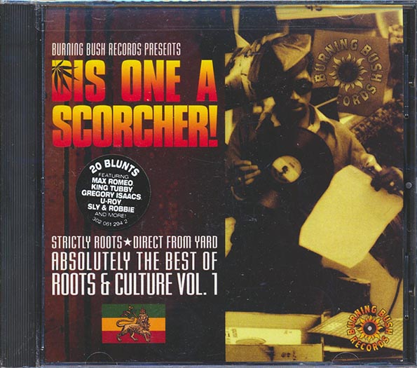 Dis One A Scorcher! Absolutely The Best Of Roots & Culture Volume 1