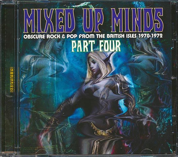 Mixed Up Minds Part 4: Obscure Rock & Pop From The British Isles 1970-1972