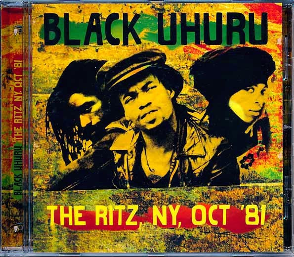 Black Uhuru - The Ritz, NY, Oct '81