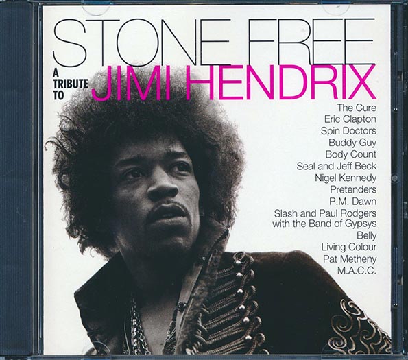 Stone Free: A Tribute To Jimi Hendrix