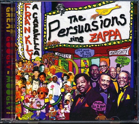 The Persuasions - Frankly A Capella: The Persuasions Sing Zappa