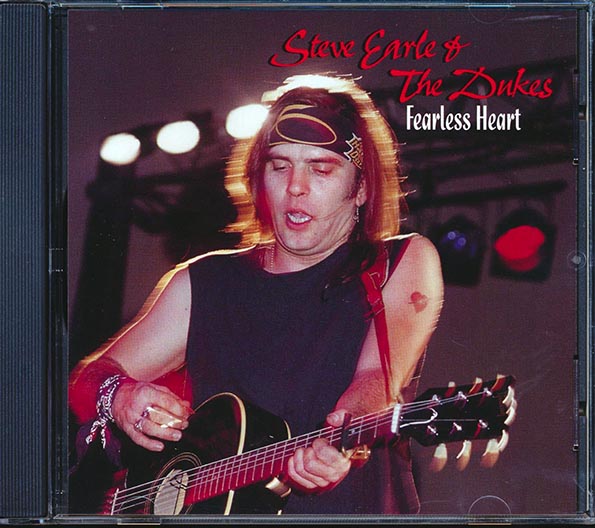 Steve Earle & The Dukes - Fearless Heart