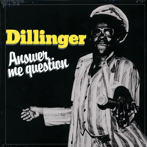 Dillinger - Answer Me Question