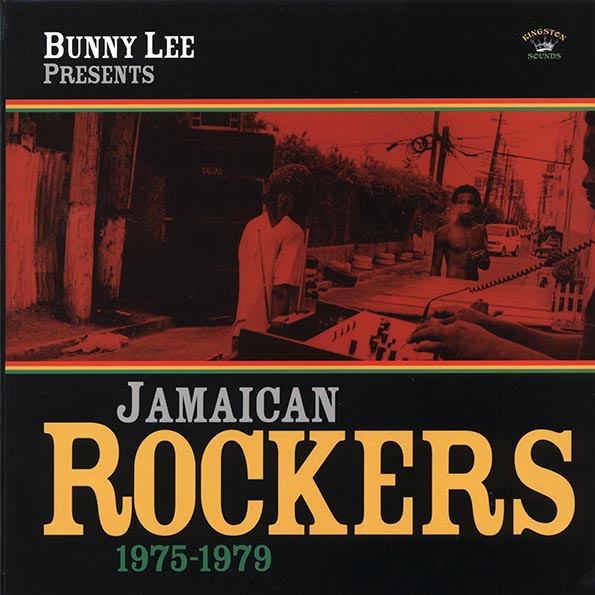 Bunny Lee Presents Jamaican Rockers 1975-1979