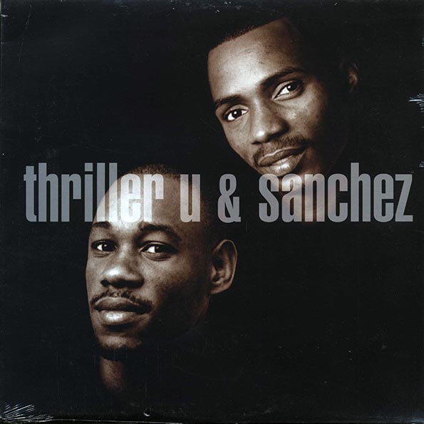 Thriller U, Sanchez - Thriller U & Sanchez