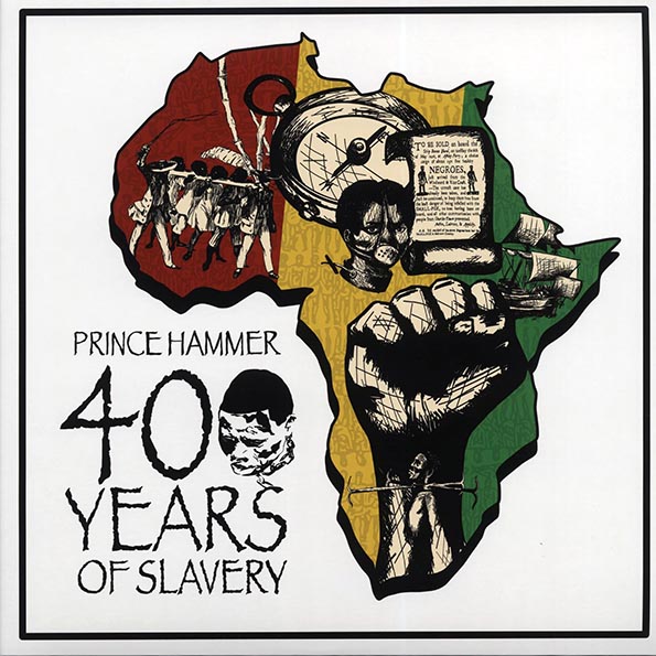 Prince Hammer - 400 Years Of Slavery  /  Alan Redfern - 400 Years Dub; Alan Redfern - 400 years Dub Version 2