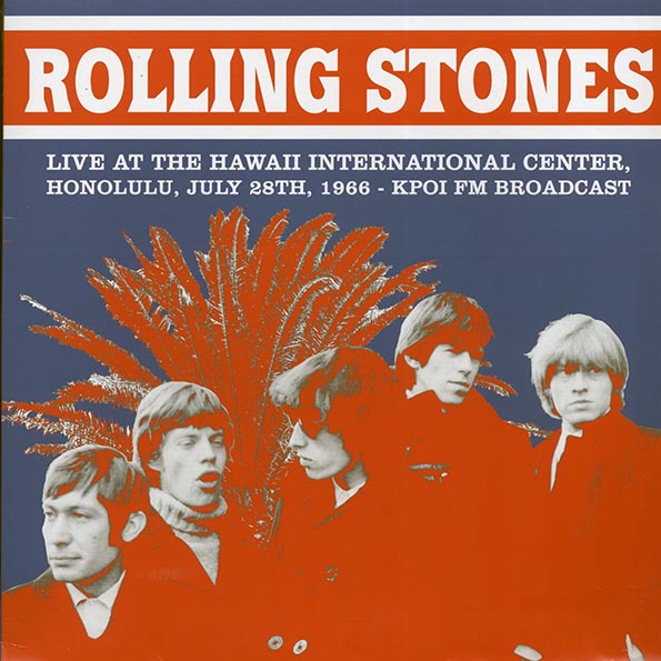 The Rolling Stones - Live At The Hawaii International Center, Honolulu, July 28th, 1966: KPOI FM Broadcast