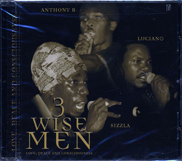 Anthony B, Sizzla, Luciano - 3 Wise Men: Love, Peace And Consciousness