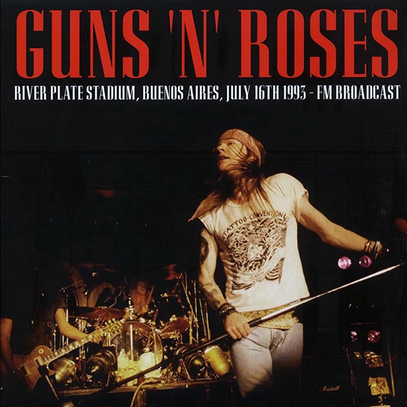 Guns N' Roses - River Plate Stadium, Buenos Aires, July 16th 1993, FM Broadcast