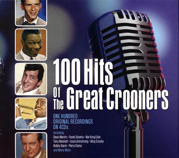 100 Hits Of The Great Crooners