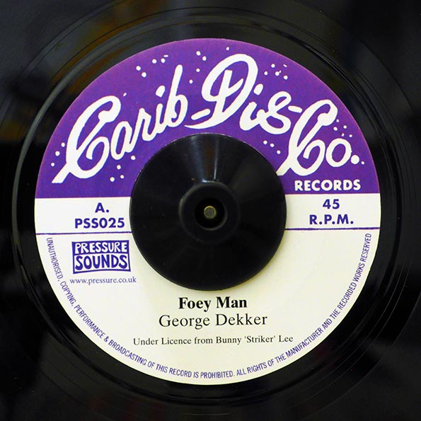 George Dekker - Foey Man  /  Bunny Lee Allstars - Scarface