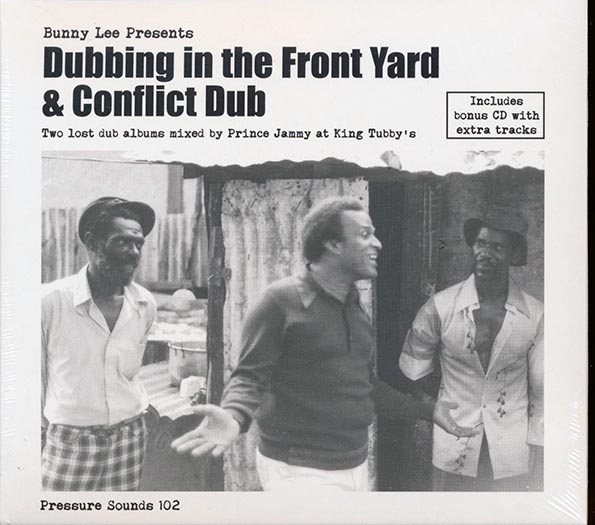 Prince Jammy, King Tubby, Bunny Lee - Dubbing In The Front Yard + Conflict Dub