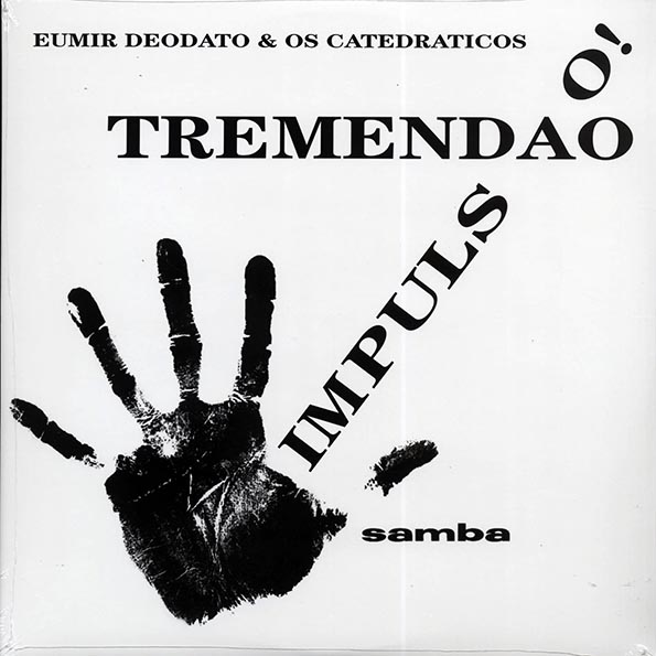 Eumir Deodato & Os Catedraticos - Impulso!