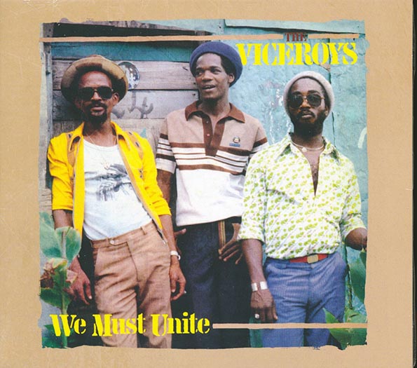 The Viceroys - We Must Unite