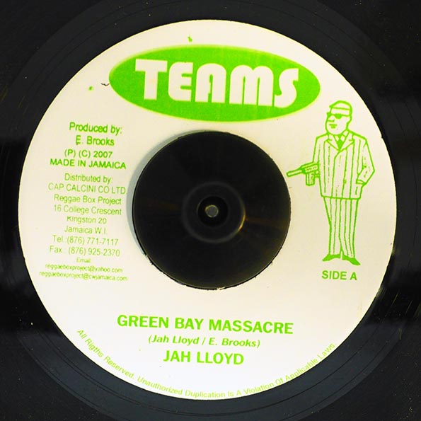 Jah Lloyd - Green Bay Massacre  /  Jah Lloyd - Natty Bid Goodbye