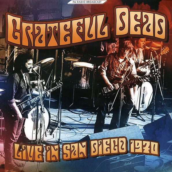 Grateful Dead - Live In San Diego 1970