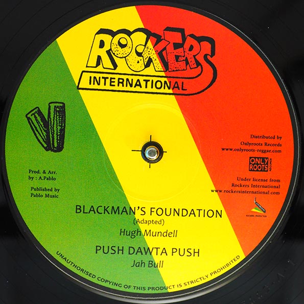 Hugh Mundell - Stop Them Jah; Rockers All Stars - Dub Them Jah  /  Hugh Mundell - Blackman's Foundation; Jah Bull - Push Dawta Push