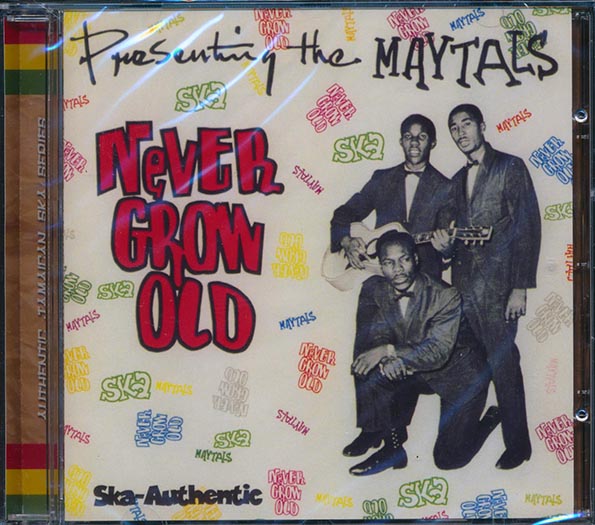 Toots & The Maytals - Never Grow Old